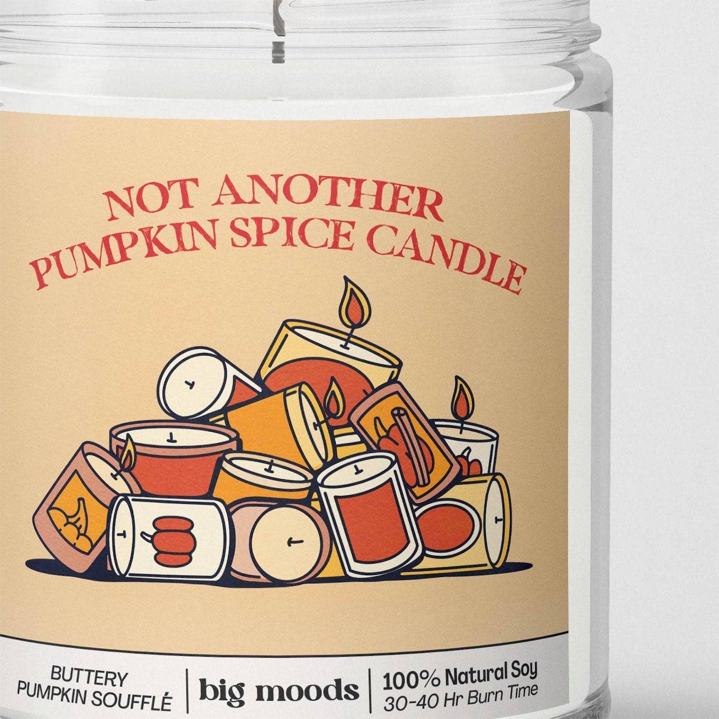 "Not Another Pumpkin Spice Candle" 5oz Soy Candle