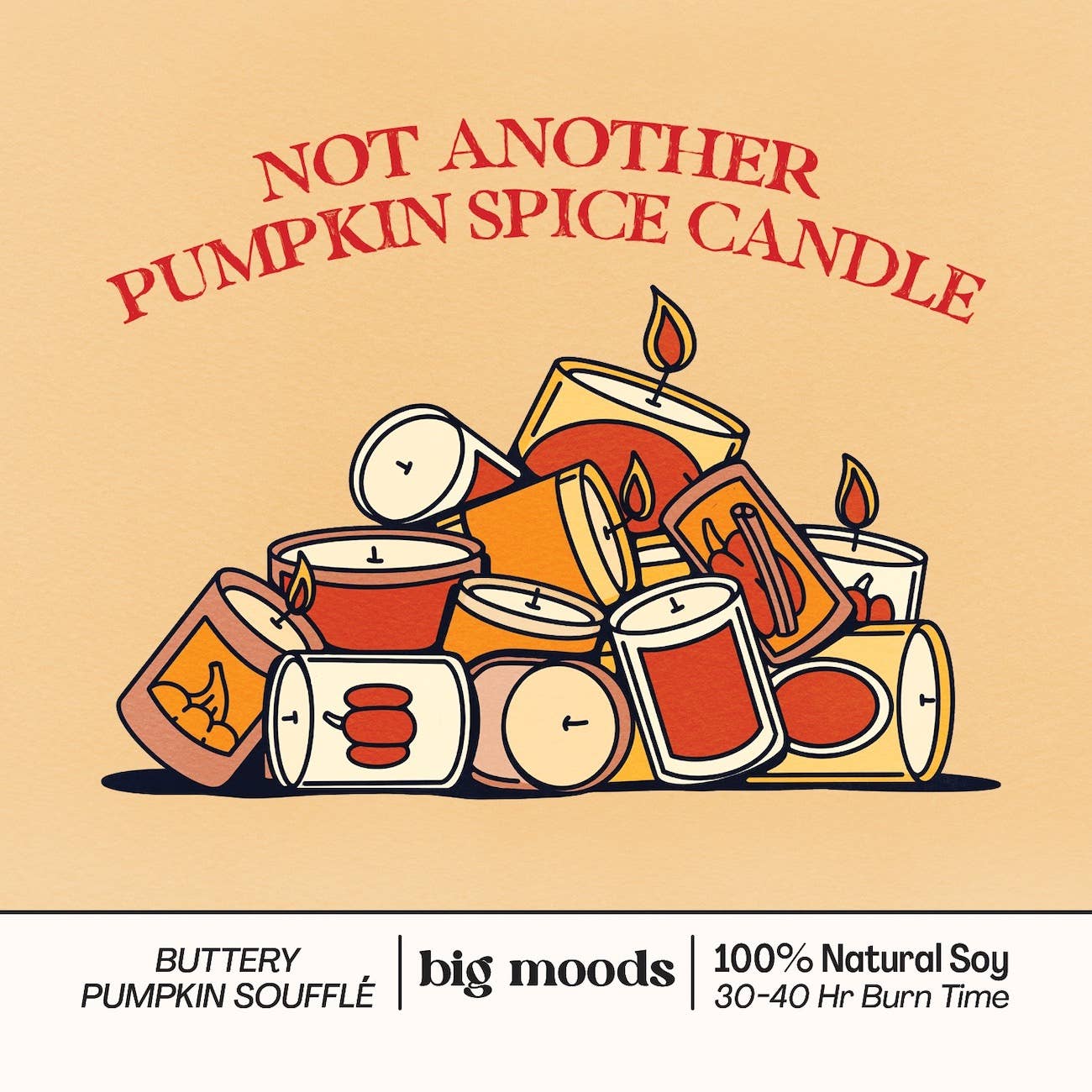 "Not Another Pumpkin Spice Candle" 5oz Soy Candle