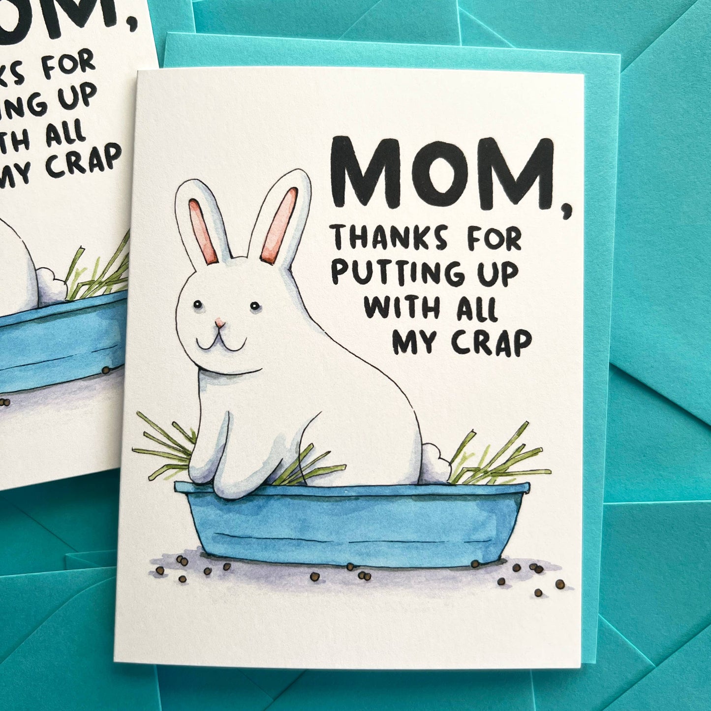 "Thanks For Putting Up With My Crap" Bunny Mother's Day Card