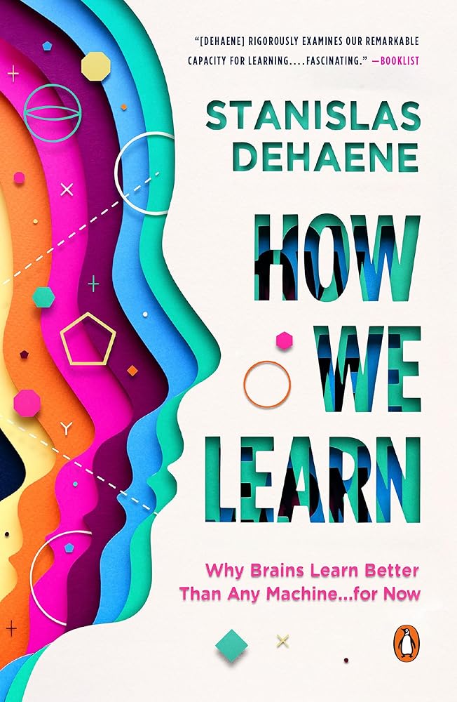 How We Learn: Why Brains Learn Better Than Any Machine . . . for Now cover image