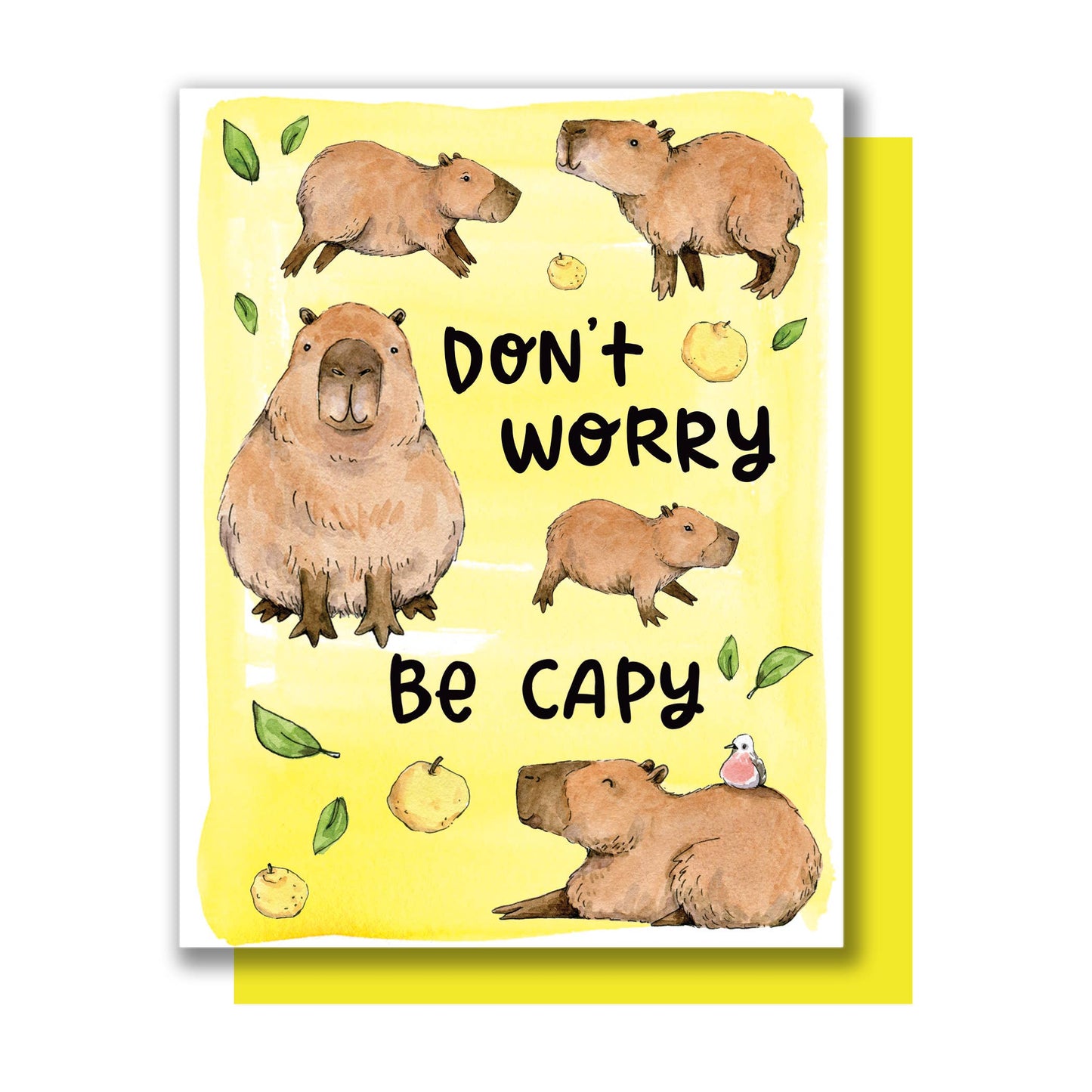"Don't Worry Be Capy" Capybara Encouragement / Just Because Card