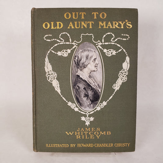 Out To Old Aunt Mary's - 1904 Hardcover
