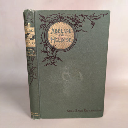 Abelard and Heloise: A Mediaeval Romance - 1883 Hardcover
