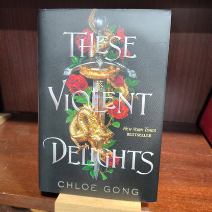 These Violent Delights (These Violent Delights #1) - HC