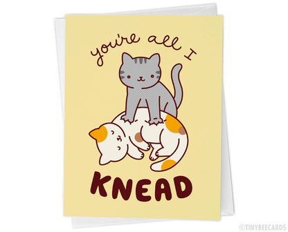 "You're All I Knead" Cat Love Card