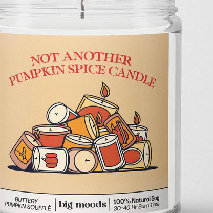 "Not Another Pumpkin Spice Candle" 5oz Soy Candle