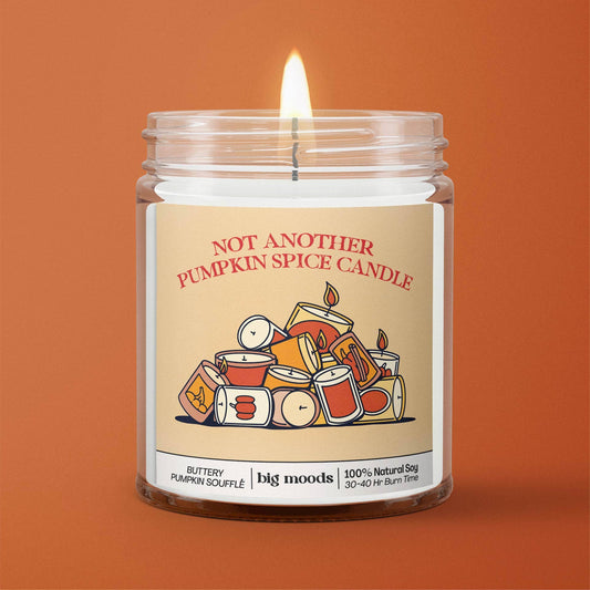"Not Another Pumpkin Spice Candle" 5oz Soy Candle